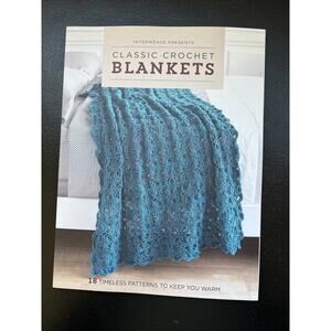 INTERWEAVE PRESENTS CLASSIC CROCHET BLANKETS: 18 TIMELESS PATTERNS 2016 Book